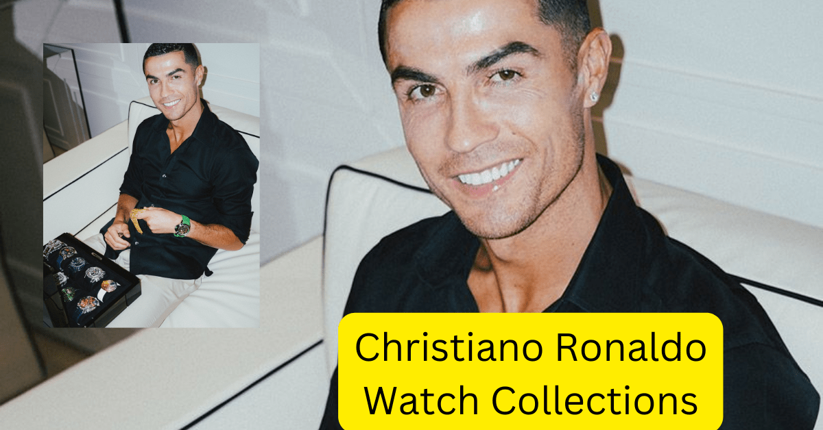 Ronaldo Watch Collections