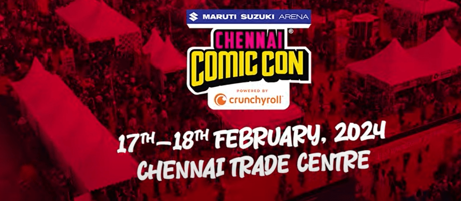 Chennai Comic Con 2024