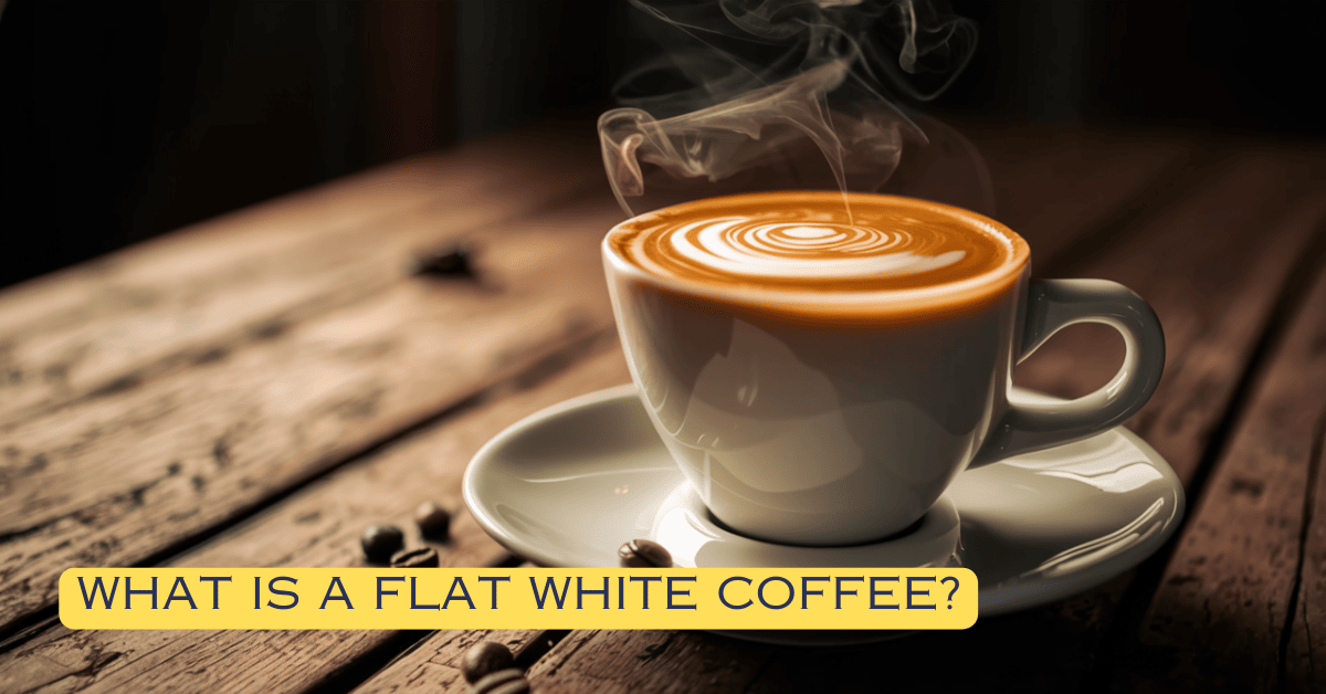 What is a Flat White Coffee